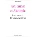 Arts, gnose et alchimie. Trois sources de r�g�n�rescence