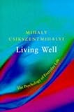 Living well : the psychology of everyday life