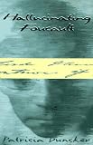 Hallucinating Foucault (Vintage International)