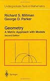 Geometry: A Metric Approach With Models (Undergraduate Texts in Mathematics)-