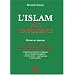 L'islam sans complaisance : Mythes et r�alit�s