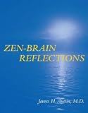 Zen-Brain Reflections
 Reviewing Recent Developments in Meditation and States of Consciousness,
JH Austin
