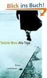 Alle Tage: Roman