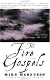 The Fire Gospels: A Novel