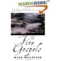 The Fire Gospels: A Novel