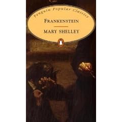 Frankenstein: Or, The Modern Prometheus