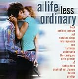 A Life Less Ordinary