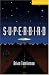 Superbird Level 2 (Cambridge English Readers)
