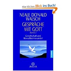 Gespr�che mit Gott, Bd.2, Gesellschaft und Bewu�tseinswandel