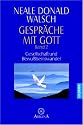 Gespr&auml;che mit Gott, Bd.2, Gesellschaft und Bewu&szlig;tseinswandel