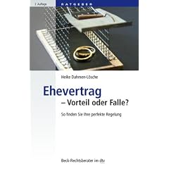 Ehevertrag - Vorteil oder Falle?: So finden Sie Ihre perfekte Regelung
