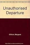 Unauthorised departure