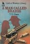 A Man Called Brazos (Linford Western Library (Large Print))