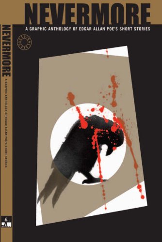 NEVERMORE: A Graphic Novel Anthology of Edgar Alla