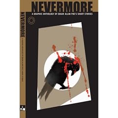 Eye Classics: Nevermore - A Graphic Novel Anthology of Edgar Allan Poe's Short Stories (Classical Eye)