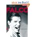 Falco: Die Biografie