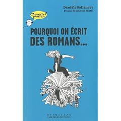Pourquoi on �crit des romans...