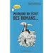Pourquoi on �crit des romans...