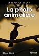 La Photo animali�re