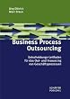 Business Process Outsourcing. Entscheidungs-Leitfaden f�r das Out- und Insourcing von Gesch�ftsprozessen