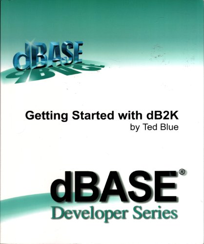 Getting Started with dB2K (dBase Developer Series)