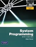 System Programming with C and Unix: International Version: With C and Unix: International Edition