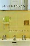 Matrimony: A Novel