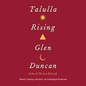 Talulla Rising | [Glen Duncan]