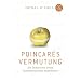 Poincar�s Vermutung: Die Geschichte eines mathematischen Abenteuers