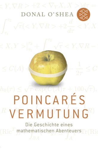 Produkt-Bild: Poincar&eacute;s Vermutung: Die Geschichte eines mathematischen Abenteuers