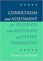 Curriculum and Assessment for Students With Moderate and Severe Disabilities (Hardcover)