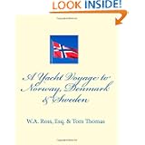 A Yacht Voyage To Norway, Denmark & Sweden by Tom Thomas