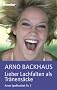 Lieber Lachfalten als Tr�nens�cke - Arnos Spa�traktat Nr. 2