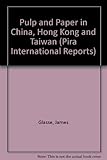 Pulp and paper in China, Hong Kong and Taiwan