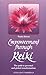 Empowerment Through Reiki: The Path to Personal and Global Transformation (Shangri-La Series)