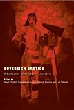 Sovereign Erotics: A Collection of Two-Spirit Literature (First Peoples: New Directions in Indigenous Studies)