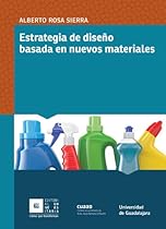 Estrategia de diseno basada en nuevos materiales (Spanish Edition) Estrategia de diseno basada en nuevos materiales (Spanish Edition)