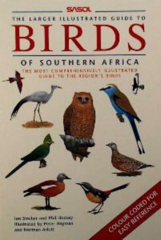 The Larger Illustrated Sasol Guide to Birds of Southern Africa (English and Afrikaans Edition)