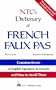 Ntc's Dictionary of French Faux Pas/Common Errors of English-Speakers in French and How to Avoid Them (Language - French)