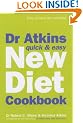Dr Atkins Quick & Easy New Diet Cookbook
