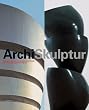 Archi-Skulptur. Grenzformen der Gestaltung zwischen Architektur und Plastik von Boull�e �ber Malewitsch, Brancusi, F.L. Wright, Le Corbusier und Chillida bis zur Gegenwart