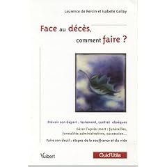 Face au d�c�s, comment faire ?