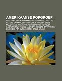 Amerikaanse Popgroep: Shalamar, Earth, Wind and Fire, En Vogue, Chic, the Killers, Santana, Destiny`s Child, 78violet, Steve Miller Band, Wh