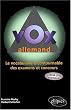 Vox allemand, le vocabulaire incontournable des examens et concours class� par niveaux