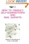 How to Conduct Self-Administered and Mail Surveys (Survey Kit)