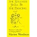 The Stillness Shall Be the Dancing: Feminine & Masculine in Emerging Balance (Carolyn and Ernest Fay, No 4)