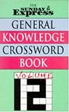 "Sunday Express" General Knowledge Crossword Book: v. 12 (Crossword)