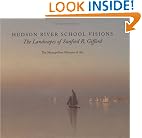 Hudson River School Visions: The Landscapes of Sanford R. Gifford