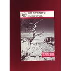 Click here to buy Wilderness Survival (Boy Scouts of America Merit Badge Series) by  Boy Scouts of America.