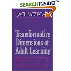 Transformative Dimensions of Adult Learning (Jossey Bass Higher and Adult Education Series)